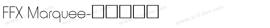 FFX Marquee字体转换